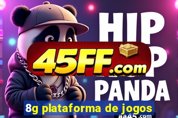 8g plataforma de jogos
